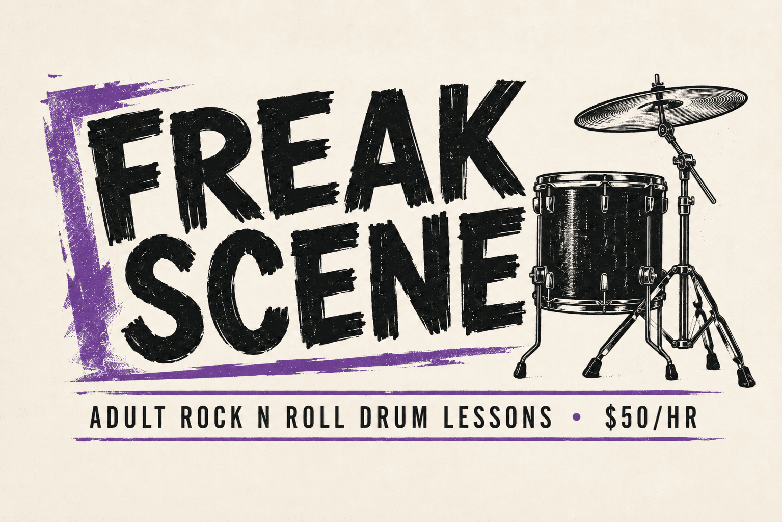 Freak Scene. Adult Rock N Roll Drum Lessons Portland